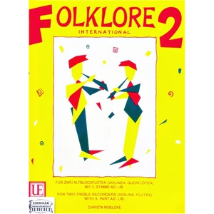 FOLKLORE INTERNATIONAL 2.FÜR ZWEIALTBLOCKFLÖTEN (VIOLINEN,QUERFLÖTEN