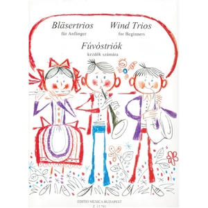 FÚVÓSTRIÓK KEZDŐK SZÁMÁRA