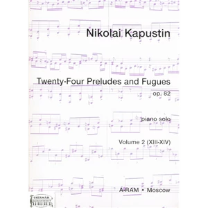 TWENTY-FOUR PRELUDES AND FUGUES OP.82.VOL.2.(XIII-XIV)