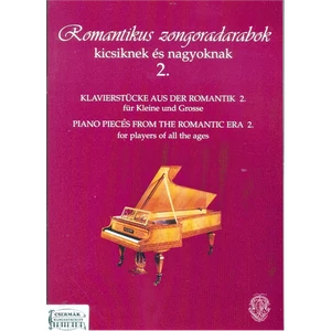 ROMANTIKUS ZONGORADARABOK II. KICSIKNEK ÉS NAGYOKNAK