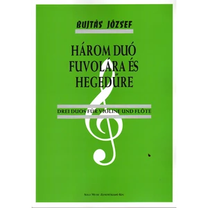 HÁROM DUÓ FUVOLÁRA ÉS HEGEDŰRE