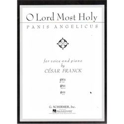 O LORD MOST HOLY  PANIS ANGELICUS FOR VOICE AND PIANO