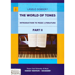 THE WORLD OF TONES II. INTRODUCTIONTO MUSIC LITERATURE