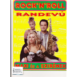 ROCK'N'ROLL RANDEVÚ. MAXI ÉS A SZIRÉNEK
