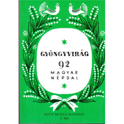 GYÖNGYVIRÁG.92 MAGYAR NÉPDAL