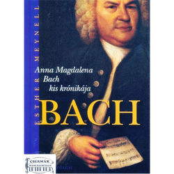ANNA MAGDALENA BACH KIS KRÓNIKÁJA