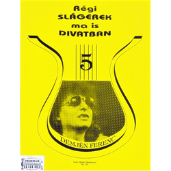DEMJÉN FERENCRÉGI SLÁGEREK MA IS DIVATBAN 5.