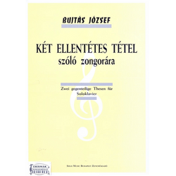 KÉT ELLENTÉTES TÉTEL  SZÓLÓ ZONGORÁRA