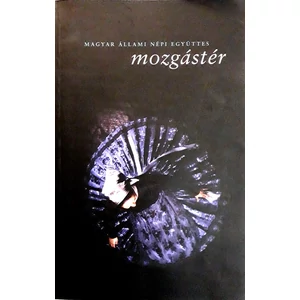 Mozgástér, Magyar Állami Népi Együttes