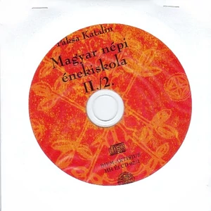MAGYAR NÉPI ÉNEKISKOLA II.1-2 CD. CSAK A KÖNYVVEL EGYÜTT VÁSÁROLHATÓK MEG!