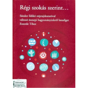 RÉGI SZOKÁS SZERINT. . .
