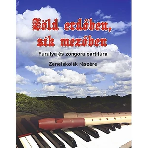 Zöld erdőben, sík mezőben