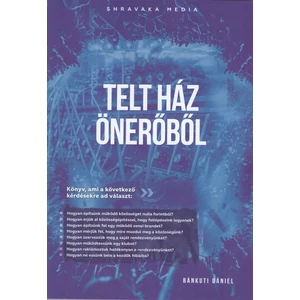 Bánkuti Dániel, Telt ház önerőből