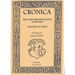 Cronica, Tinódi Lantos Sebestyén válogatott krónikás énekei