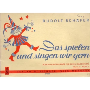 DAS SPIELEN UND SINGEN WIR GERN VOLKS- UND KINDERLIEDER FÜR EINE C-BLO