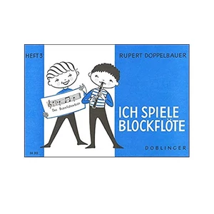 ICH SPIELE BLOCKFLÖTE HEFT.3.
