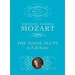 THE MAGIC FLUTE IN FULL SCORE MOZART