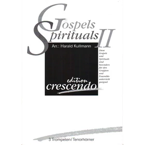GOSPELS & SPIRITUALS 2.FÜR 3 TROMPETEN/TENORHÖRNER ARR.:HARALD KULLMAN