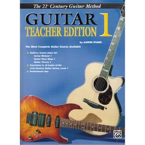 GUITAR TEACHER EDITION 1.BY AARON STANG "THE 21ST CENTURY GUITAR METHO