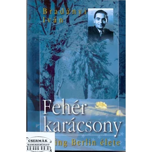 FEHÉR KARÁCSONY IRVING BERLIN ÉLETE