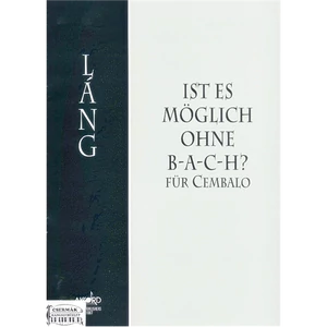IST ES MÖGLICH OHNE B-A-C-H?