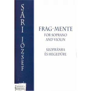 FRAG-MENTE SZOPRÁNRA ÉS HEGEDŰRE