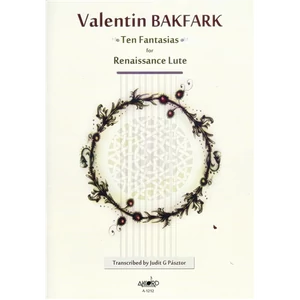 TEN FANTASIAS FOR RENAISSANCE LUTE