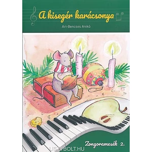 Ari-Bencses Anikó, A kisegér karácsonya, Zongoramesék 2.