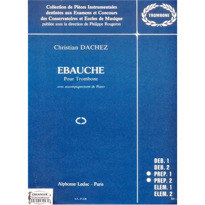 EBAUCHE  POUR TROMBONE AVEC ACCOMP.DE PIANO