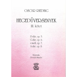 RIEDING,  HEGEDŰVERSENYEK III.D-DÚR OP.5,G-DÚR OP.6,E-MOLL OP.7,A-DÚR OP.8.