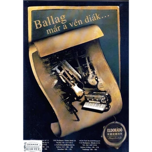 BALLAG MÁR A VÉN DIÁK...