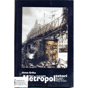BEAT NEMZEDÉK/A METROPOL SZTORI