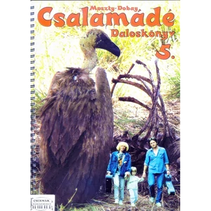 CSALAMÁDÉ 5. NAGY DALOSKÖNYV