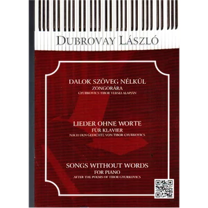 DALOK SZÖVEG NÉLKÜL ZONGORÁRAGYURKOVICS TIBOR VERSEI ALAPJÁN