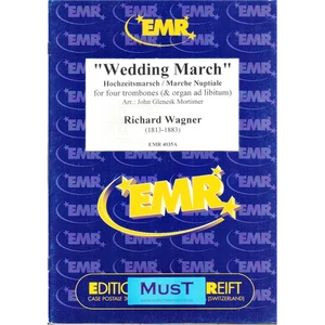 WEDDING MARCH FOR 4 TROMBONES(& ORGAN AD LIBITUM)