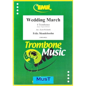 WEDDING MARCH 4 TROMBONES (PIANO/ORGAN AD LIBITUM)