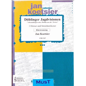 DÖBLINGER JAGDVISIONEN FÜR 3 HÖRNERUND STREICHORCHESTER