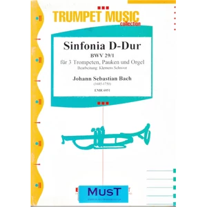 SINFONIA D-DUR BWV 29/1 FÜR 3 TROMPETEN,PAUKEN UND ORGEL
