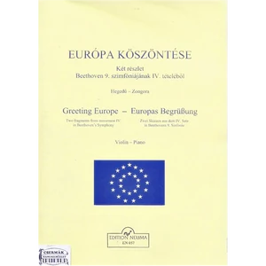 EURÓPA KÖSZÖNTÉSE KÉT RÉSZLET BEETHOVEN 9.SZIMF.IV.TÉTELÉBŐL HEGEDŰRE
