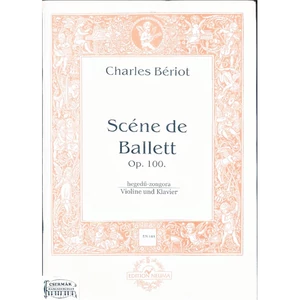 SCÉNE DE BALLETT  OP.100. HEGEDŰREÉS ZONGORÁRA