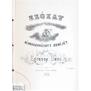 SZÓZAT  KÖLTEMÉNY VÖRÖSMARTYTÓLDÍJKOSZORÚZOTT ZENÉJÉT ÍRTA EGRESSY