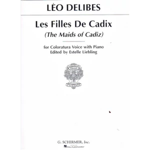 LES FILLES DE CADIX  FOR COLORATURAVOICE WITH PIANO
