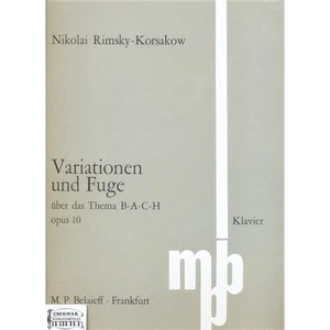 VARIATIONEN UND FUGE OP.10 ÜBER DASTHEMA B-A-C-H  FÜR KLAVIER
