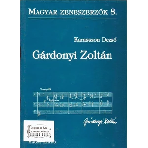 GÁRDONYI ZOLTÁN MAGYAR ZENESZ.8.