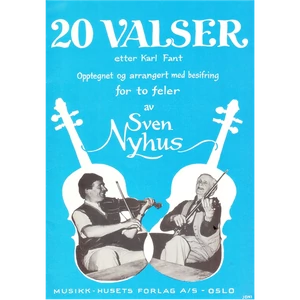 20 VALSER FOR TO FELER AV SVEN NYHUS