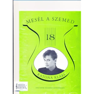 KATONA KLÁRI - MESÉL A SZEMEDRÉGI SLÁGEREK MA IS DIVATBAN 18.