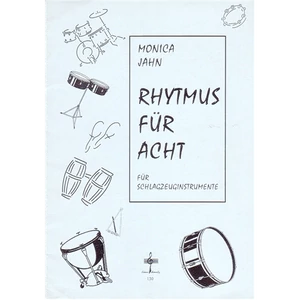 RHYTMUS FÜR ACHT FÜR SCHLAGZEUGINSTRUMENTE