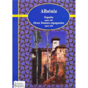 ESPANA OP.165.,DEUX DANCES ESPAGNOLES OP.164.