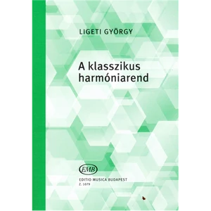 Ligeti György, A klasszikus harmóniarend