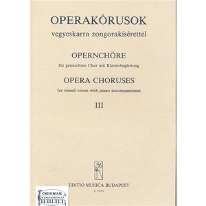 OPERAKÓRUSOK VEGYESKARRA ZONGORAKÍSÉRETTEL III.